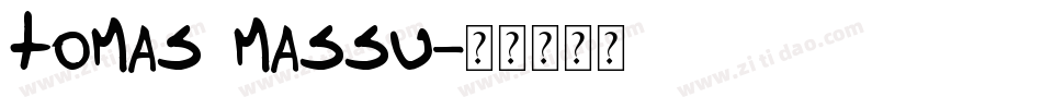 Tomas Massu字体转换